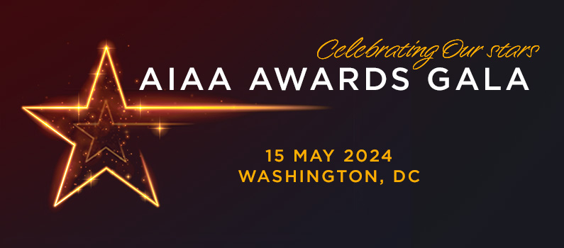 Register for the 2024 AIAA Awards Gala Now!